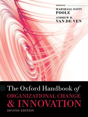 cover image of The Oxford Handbook of Organizational Change and Innovation